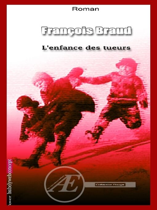 Title details for L'enfance des tueurs by François Braud - Available
